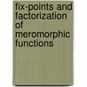 Fix-Points and Factorization of Meromorphic Functions door Yang Chung-Chun Yang