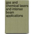 Gas And Chemical Lasers And Intense Beam Applications