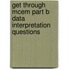 Get Through Mcem Part B Data Interpretation Questions by Sam Thanabadu