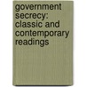 Government Secrecy: Classic And Contemporary Readings door Susan Maret