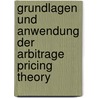 Grundlagen Und Anwendung Der Arbitrage Pricing Theory by Florian Plesmann
