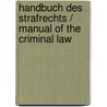 Handbuch Des Strafrechts / Manual of the Criminal Law door Karl Binding