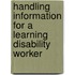 Handling Information For A Learning Disability Worker