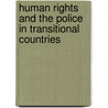 Human Rights And The Police In Transitional Countries door Lindholt