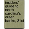 Insiders' Guide To North Carolina's Outer Banks, 31St by Karen Bachman