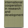 International Cooperation In Research And Development by Critical Technologies Institute Rand Co