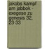 Jakobs Kampf Am Jabbok - Exegese Zu Genesis 32, 23-33