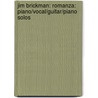 Jim Brickman: Romanza: Piano/Vocal/Guitar/Piano Solos by Jim Brickman