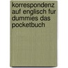 Korrespondenz Auf Englisch Fur Dummies Das Pocketbuch door Lars M. Blöhdorn