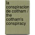 La conspiracion de Coltham / The Coltham's conspiracy