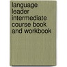 Language Leader Intermediate Course book and Workbook door David Falvey