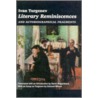 Literary Reminiscences And Autobiographical Fragments by Ivan Sergeyevich Turgenev