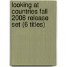 Looking at Countries Fall 2008 Release Set (6 Titles) by Kathleen Pohl