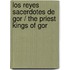Los reyes sacerdotes de Gor / The Priest Kings of Gor