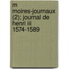 M Moires-journaux (2); Journal De Henri Iii 1574-1589 door Pierre De L'Estoile