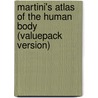Martini's Atlas Of The Human Body (Valuepack Version) by Frederic H. Martini