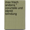 Max Frisch Andorra " Vorurteile Und Identit Tsfindung door Florian Fromm