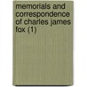 Memorials And Correspondence Of Charles James Fox (1) by Charles James Fox
