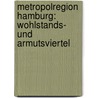 Metropolregion Hamburg: Wohlstands- Und Armutsviertel by Mataza Golzari