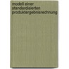 Modell Einer Standardisierten Produktergebnisrechnung door Daniel Bialas