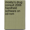 Mosby's Drug Consult 2006 Handheld Software On Cd-rom door Mosby