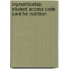 Mynutritionlab Student Access Code Card For Nutrition door Melinda M. Manore