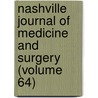 Nashville Journal Of Medicine And Surgery (Volume 64) by Unknown Author