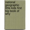 National Geographic Little Kids First Big Book of Why door Amy Shields
