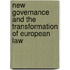 New Governance And The Transformation Of European Law