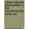 Noise-Induced Phenomena In The Environmental Sciences by Paolo D'odorico