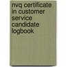 Nvq Certificate In Customer Service Candidate Logbook door Linda Orr