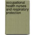 Occupational Health Nurses And Respiratory Protection