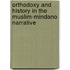 Orthodoxy and History in the Muslim-mindano Narrative