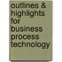 Outlines & Highlights For Business Process Technology