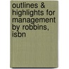 Outlines & Highlights For Management By Robbins, Isbn by 8th Edition Robbins and Coulter
