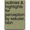 Outlines & Highlights For Perception By Sekuler, Isbn door Cram101 Textbook Reviews