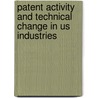 Patent Activity And Technical Change In Us Industries door M. McAleer