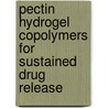 Pectin Hydrogel Copolymers For Sustained Drug Release door Yousef Abul-Haija