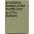 Population History Of The Middle East And The Balkans