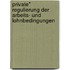 Private" Regulierung Der Arbeits- Und Lohnbedingungen