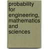 Probability For Engineering, Mathematics And Sciences door Chris Tsokos