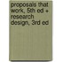 Proposals That Work, 5th Ed + Research Design, 3rd Ed