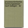 Prozessorientiertes Rechnungswesen Nach Belegen - Ikr door Fritz Burkhardt