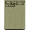 Psychology in Context [With Student Access Code Card] by Stephen Michael Kosslyn