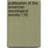 Publication Of The American Sociological Society (16)
