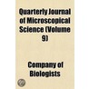 Quarterly Journal Of Microscopical Science (Volume 9) by Company Of Biologists