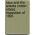 Race And The Atlanta Cotton States Exposition Of 1895