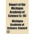 Report Of The Michigan Academy Of Science (Volume 17)
