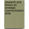 Research And Theory On Strategic Communication Skills door Taina Helena Vuorela