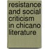 Resistance And Social Criticism In Chicano Literature